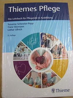 Thiemes Pflege (kleine Ausgabe): Das Lehrbuch für Pflegende in der Ausbildung