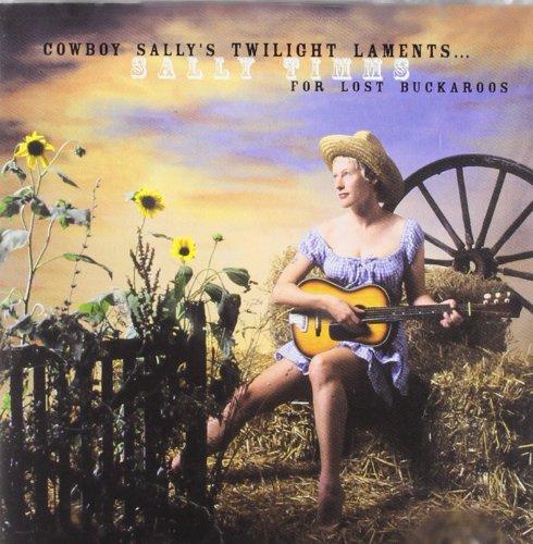 Cowboy Sally's Twilight Lament