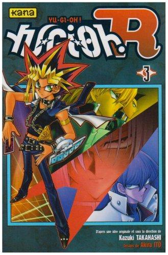 Yu-Gi-Oh ! R. Vol. 3