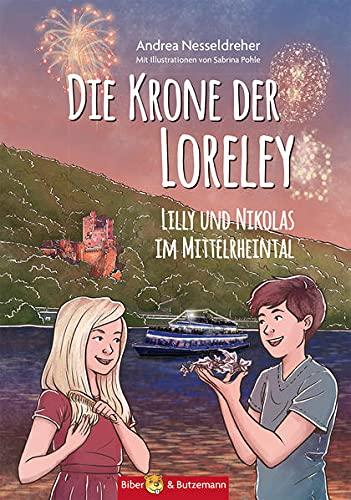 Die Krone der Loreley - Lilly und Nikolas im Mittelrheintal