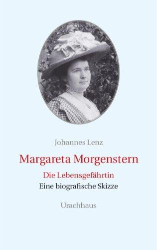 Margareta Morgenstern: Die Lebensgefährtin. Eine biografische Skizze