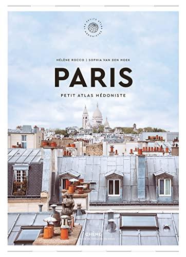 Paris : petit atlas hédoniste