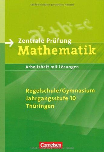 Abschlussprüfung Mathematik - Sekundarstufe I - Thüringen: Abschlußprüfung Mathematik. 10. Klasse. Sekundarstufe I - Thüringen. (Lernmaterialien)