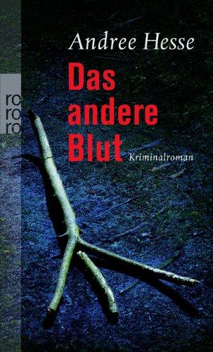 Das andere Blut: Kriminalroman