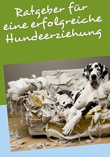 Ratgeber für eine erfolgreiche Hundeerziehung