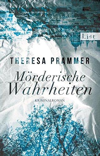 Mörderische Wahrheiten: Kriminalroman (Ein Carlotta-Fiore-Krimi, Band 2)