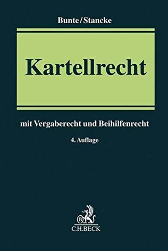 Kartellrecht: mit Vergaberecht und Beihilfenrecht