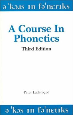 A Course in Phonetics