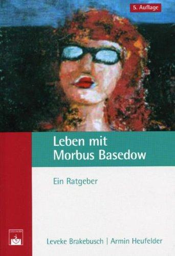 Leben mit Morbus Basedow: Ein Ratgeber