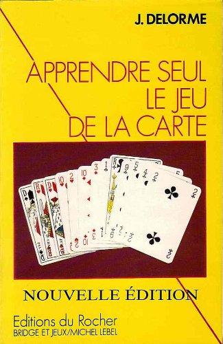 APPRENDRE SEUL LE JEU DE LA CARTE (Bridge, Jeux)