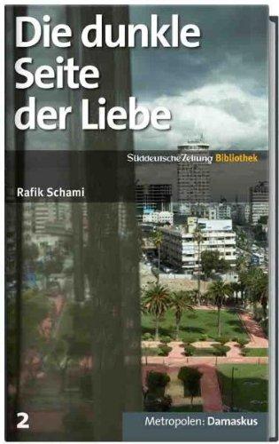 SZ-Bibliothek Metropolen Band 2: Die dunkle Seite der Liebe