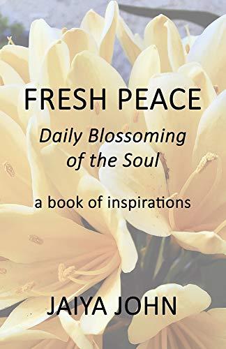 Fresh Peace: Daily Blossoming of the Soul