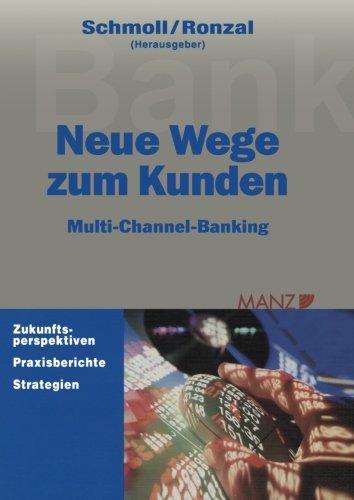 Neue Wege zum Kunden: Multi-Channel-Banking (German Edition)