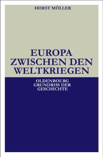 Oldenbourg Grundriss der Geschichte, Band 21: Europa zwischen den Weltkriegen