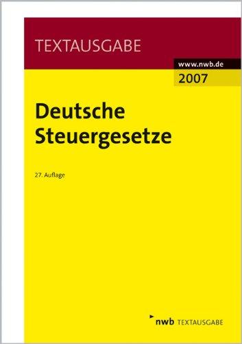 Deutsche Steuergesetze 2007 (NWB Textausgaben)