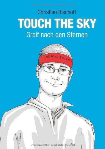 Touch the Sky: Greif nach den Sternen