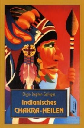 Indianisches Chakra-Heilen