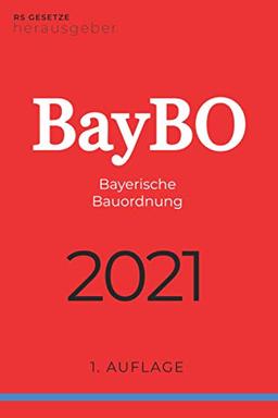 BayBO: Bayerische Bauordnung - Baurecht Bayern