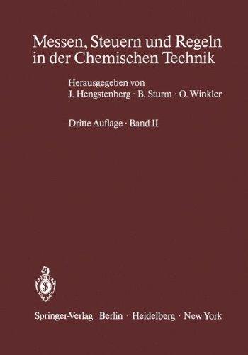 Messen, Steuern und Regeln in der Chemischen Technik: Band II Betriebsmeßtechnik II Messung von Stoffeigenschaften und Konzentrationen (Physikalische Analytik)