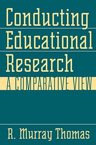 Conducting Educational Research: A Comparative View