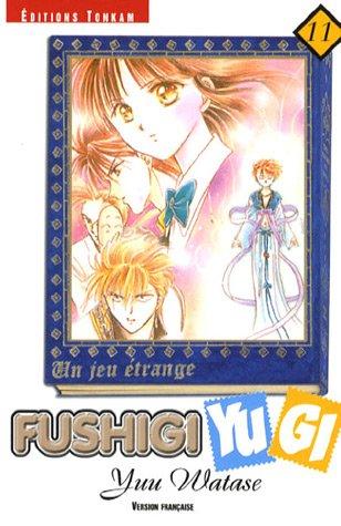 Fushigi Yugi : un jeu étrange. Vol. 11