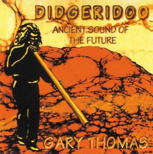 Didgeridoo-Ancient Sound