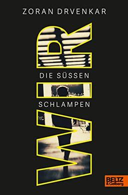 Wir: Die süßen Schlampen - Thriller