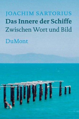 Das Innere der Schiffe: Zwischen Wort und Bild