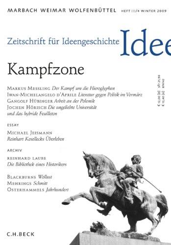 Zeitschrift für Ideengeschichte Heft III/4 Winter 2009: Kampfzone