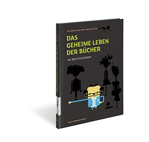 Das geheime Leben der Bücher vor dem Erscheinen