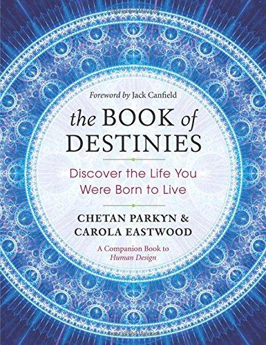 The Book of Destinies: Discover the Life You Were Born to Live