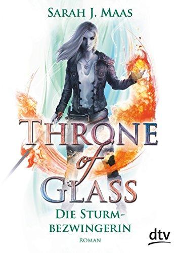 Throne of Glass 5 – Die Sturmbezwingerin: Roman