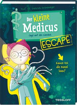 Der kleine Medicus. Escape. Jagd auf den Nanobot / Abenteuer-Story mit kniflfigen Rätseln / Wer knackt das Passwort? / Für Kinder ab 8 Jahren