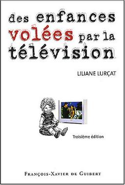 Des enfances volées par la télévision : le temps prisonnier