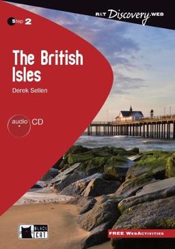 The British Isles - Buch mit Audio-CD und Web Activities: Reading & Training Discovery (Black Cat Reading & Training Discovery)