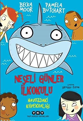 Neseli Günler Ilkokulu: Havuzdaki Köpekbaligi