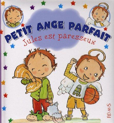 Petit ange parfait. Jules est paresseux