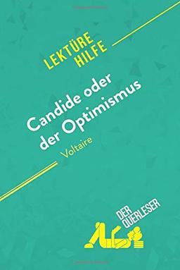 Candide oder Der Optimismus von Voltaire (Lektürehilfe): Detaillierte Zusammenfassung, Personenanalyse und Interpretation