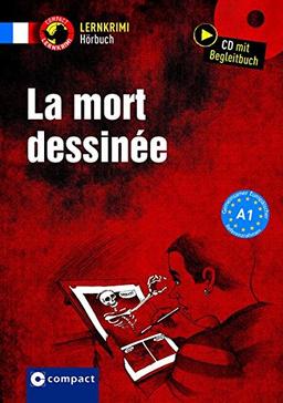 La mort dessinée: Lernkrimi Hörbuch. Französisch - Niveau A1 (Compact Lernkrimi Hörbuch)