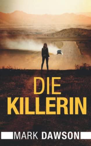 Die Killerin (Isabella Rose, Band 4)