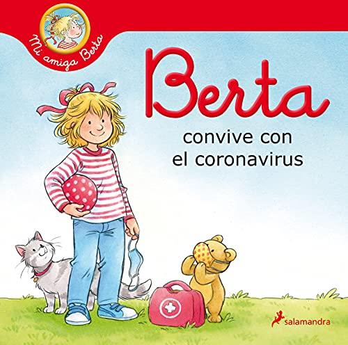 Berta convive con el coronavirus (Mi amiga Berta) (Colección Salamandra Infantil)