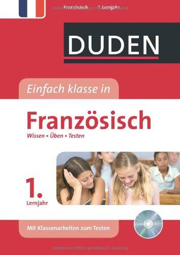 Duden Einfach klasse in Französisch 1. Lernjahr: Wissen - Üben - Testen