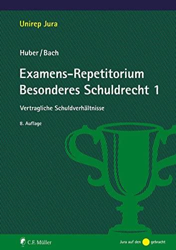 Examens-Repetitorium Besonderes Schuldrecht 1: Vertragliche Schuldverhältnisse