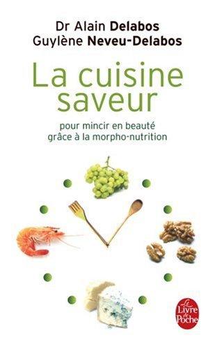 La cuisine saveur : pour mincir en beauté grâce à la morpho-nutrition