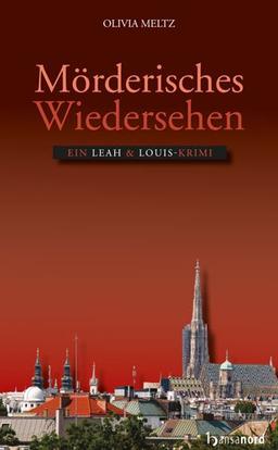 Mörderisches Wiedersehen: Ein Leah & Louis Krimi