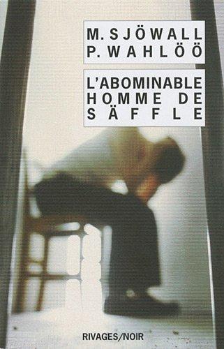 L'abominable homme de Säffle : le roman d'un crime