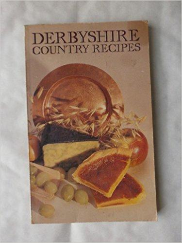 Derbyshire (Country recipes series)