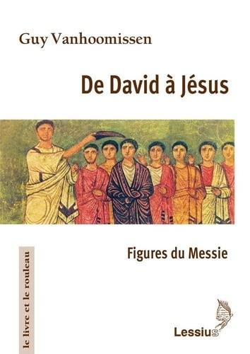 De David à Jésus : figures du Messie