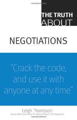 The Truth about Negotiations