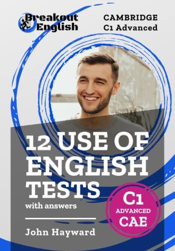 12 Use of English Tests with answers | Cambridge C1 Advanced (CAE) (Cambridge C1 Advanced (CAE) Preparation)